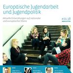 Titelbild von Europäische Jugendarbeit und Jugendpolitik #01.18