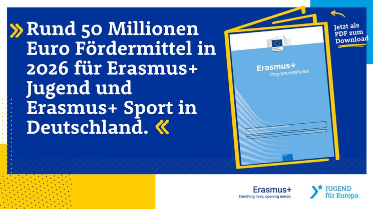 Rund 50 Millionen Euro Fördermittel in 2026 für Erasmus+ Jugend und Erasmus+ Sport in Deutschland