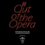 Produktionsfoto: Out of the Opera