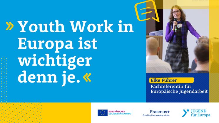 Zitat Elke Führer: Youth Work in Europa ist wichtiger denn je.